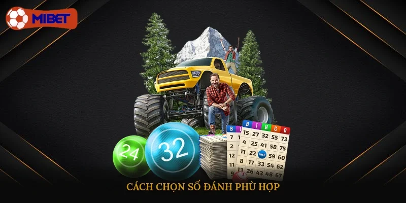 Cách chọn số đánh phù hợp