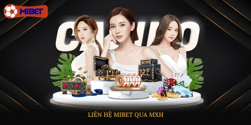 Liên hệ Mibet qua MXH