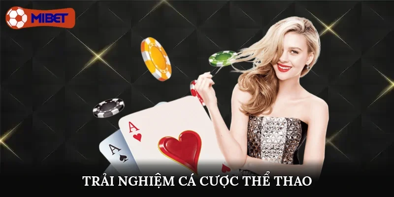 Trải nghiệm cược thể thao